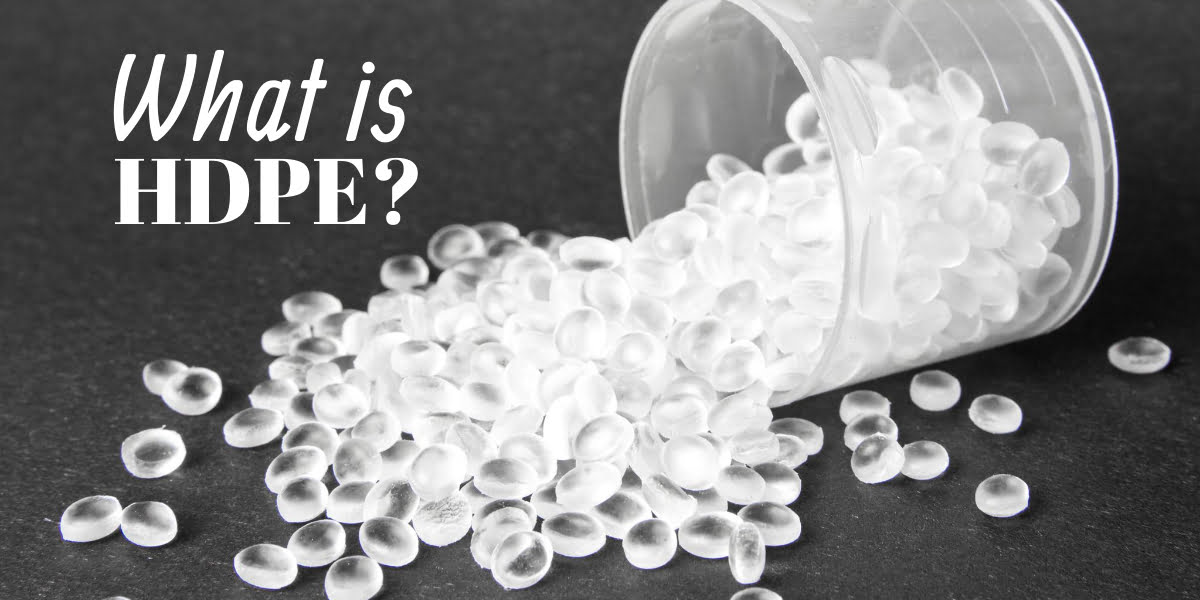 HDPE, High Density Polyethylene