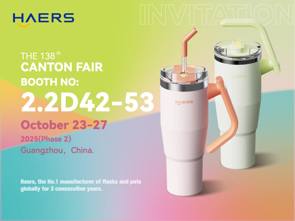 Haers attend the 138th Caton-Fair - Haers Drinkware